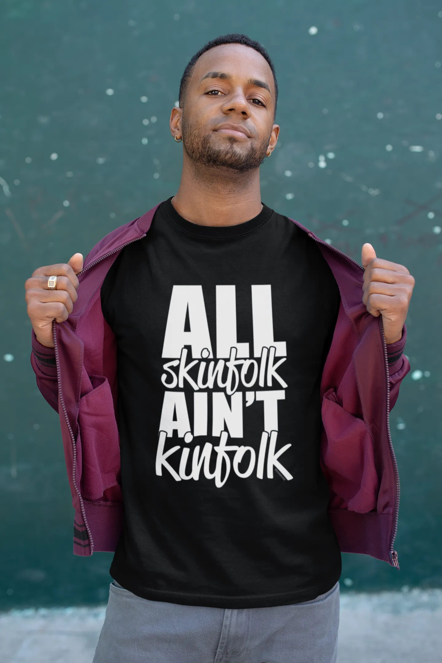All Skinfolk Ain’t Kinfolk Graphic T-Shirt