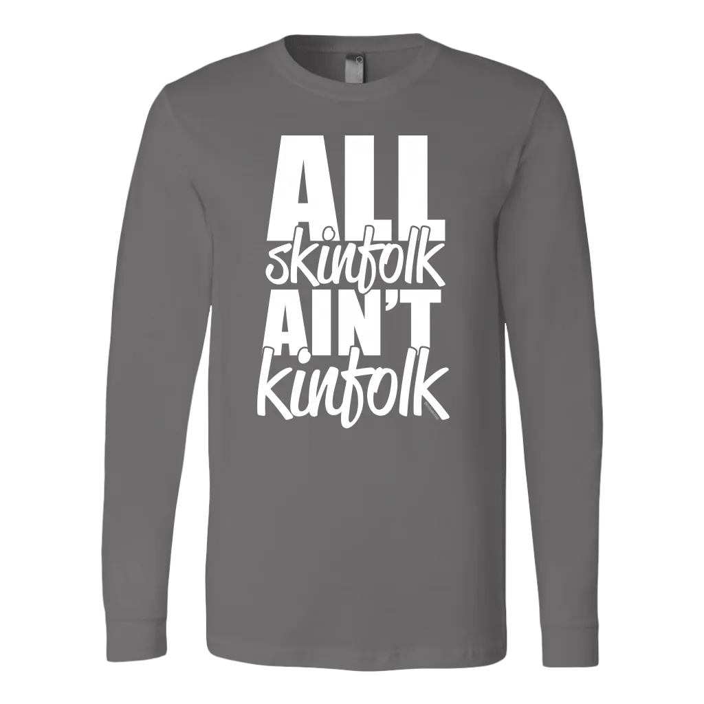 All Skinfolk Ain’t Kinfolk Graphic T-Shirt