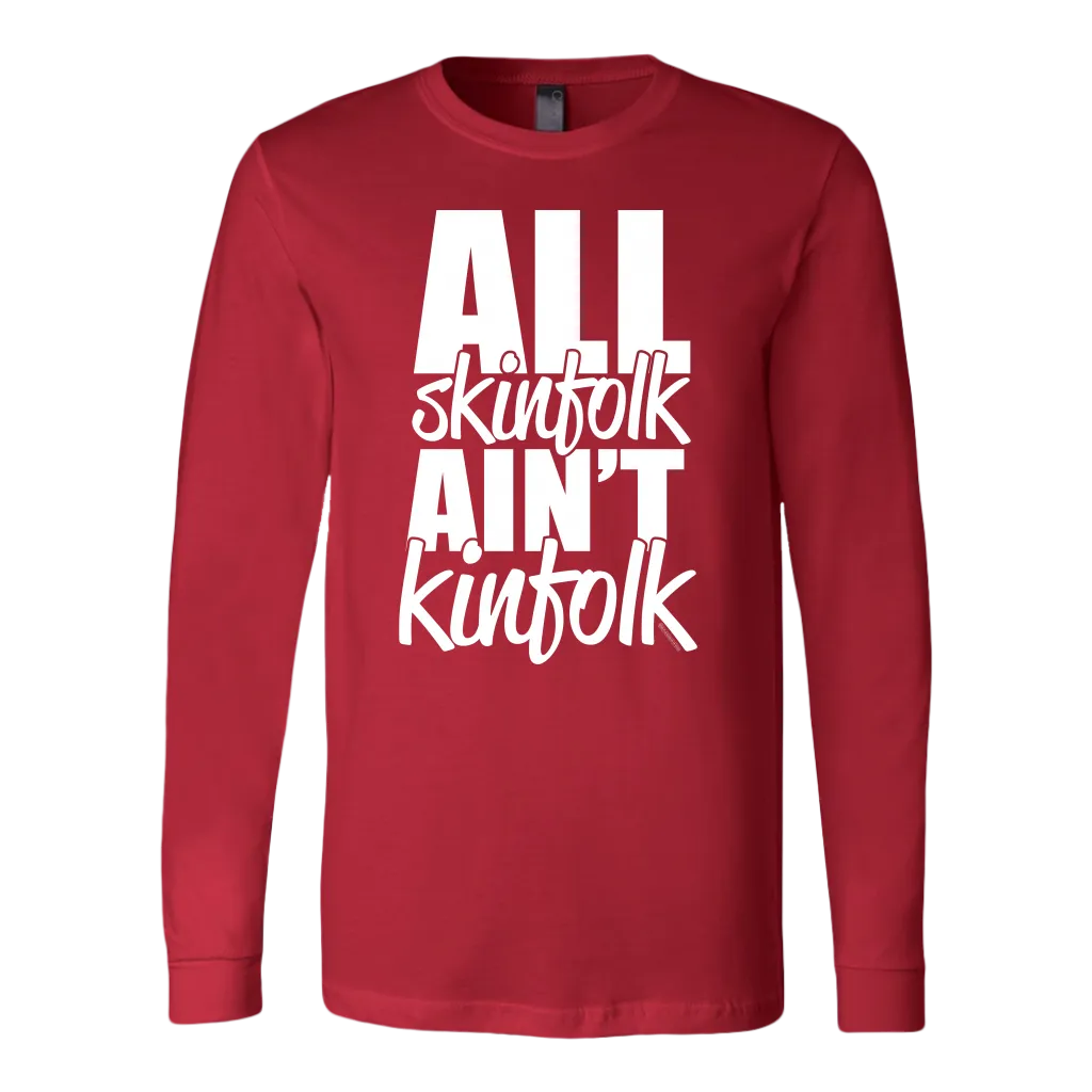 All Skinfolk Ain’t Kinfolk Graphic T-Shirt